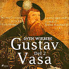 Gustav Vasa Del 2 Ljudbok