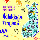 Ikiliikkuja Timjami Ljudbok