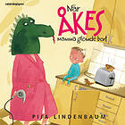 Rabén & Sjögren När Åkes Mamma Glömde Bort Ljudbok