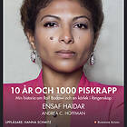 10 År Och 1000 Piskrapp : Min Historia Om Raif Badawi En