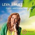 Mia De Neergaard I Sverige Leva Nuet : Positiv Mindfullness Meditation