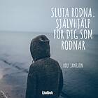 Sluta Rodna. Självhjälp För Dig Som Rodnar.