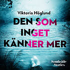 Southside Stories Den Som Inget Känner Mer Ljudbok