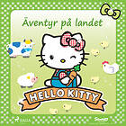 Hello Kitty Äventyr På Landet Ljudbok