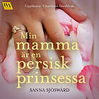 Word Audio Publishing Min Mamma Är En Persisk Prinsessa Ljudbok