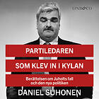 Partiledaren Som Klev In I Kylan: Berättelsen Om Juho Ljudbok