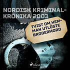 Tvist Om Hemman Utlöste Brodermord