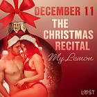 LUST December 11: The Christmas Recital – An Erotic Calendar Ljudbok