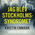 Jag Blev Stockholmssyndromet Ljudbok