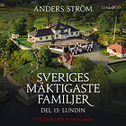 Sveriges Mäktigaste Familjer, Lundin: Del 13 Ljudbok