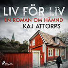 Liv För Liv: En Roman Om Hämnd Ljudbok