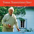 Tomas Tranströmer Läser : 82 Dikter Ur 10 Böcker 1954 Ljudbok