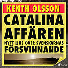 Catalinaaffären: Nytt Ljus Över Svenskarnas Försvinnande Ljudbok