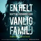 En Helt Vanlig Familj Ljudbok
