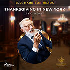 B. J. Harrison Reads Thanksgiving In New York Ljudbok