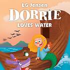 Tellerup A/S Dorrie Loves Everything #5: Water Ljudbok