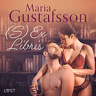 LUST (S)Ex Libris Erotisk Novell Ljudbok