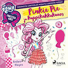 My Little Pony Equestria Girls Pinkie Pie Ja Kuppikakkuk Ljudbok