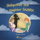 Skolspöket Och Magister SNARK Ljudbok