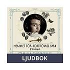 Hemmet För Bortrövade Barn: Planen Ljudbok