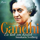 Indira Gandhi: En Bok Om Kärlek Ljudbok