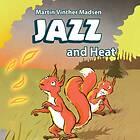 Tellerup A/S Jazz #3: And Heat Ljudbok