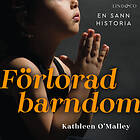 Förlorad Barndom: En Sann Historia Ljudbok