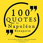 100 Quotes By Napoleon Bonaparte Ljudbok