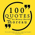 100 Quotes By Henry David Thoreau: Great Philosophers & Th Ljudbok