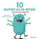 10 Stories To Be Afraid, But Not Too Much! Ljudbok