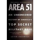 Area 51: An Uncensored History Of America's Top Secret Military Base