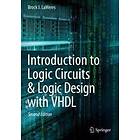 Introduction To Logic Circuits & Logic Design With VHDL