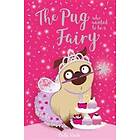 Pug Who Wanted To Be A Fairy