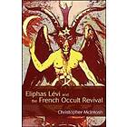 Eliphas Lévi And The French Occult Revival