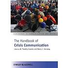 The Handbook Of Crisis Communication
