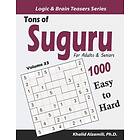 Tons Of Suguru For Adults & Seniors: 1000 Easy To Hard Number Blocks Puzzles