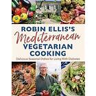 Robin Ellis's Mediterranean Vegetarian Cooking