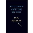 A Little Book About The Big Bang