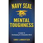 Navy SEAL Mental Toughness