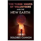 Three Waves Of Volunteers And The New Earth