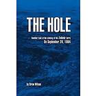 The Hole: Another Look At The Sinking Of The Estonia Ferry On September 28, 1994