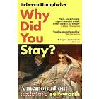 Why Did You Stay?: The Instant Sunday Times Bestseller