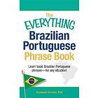 The Everything Brazilian Portuguese Phrase Book