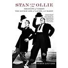 Stan And Ollie: The Roots Of Comedy: The Double Life Of Laurel And Hardy