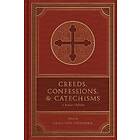 Creeds, Confessions, And Catechisms