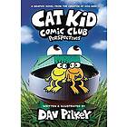 Cat Kid Comic Club: Perspectives: A Graphic Novel (Cat Kid Comic Club #2): From The Creator Of Dog Man (Library Edition)