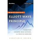 Mastering Elliott Wave Principle