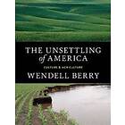 The Unsettling Of America
