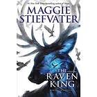 The Raven King (the Raven Cycle, Book 4): Volume 4