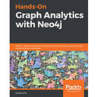 Hands-On Graph Analytics With Neo4j